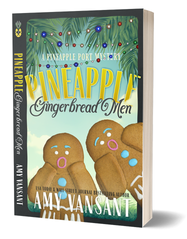 Pineapple Gingerbread Men: A Cozy Christmas Mystery (Pineapple Port Mysteries Book 7)
